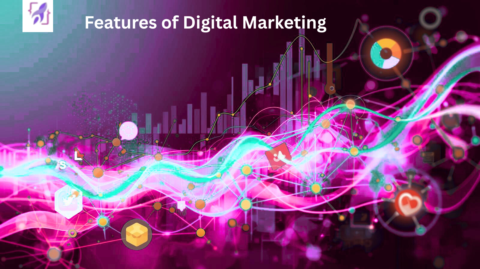 Features of Digital Marketing: Key Functions Explained 