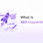 What Is SEO Copywriting? A Complete Guide for Learner