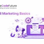 Email Marketing Basics: A Complete Beginner’s Guide