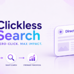 Clickless Search: What It Means and How to Stay Visible 